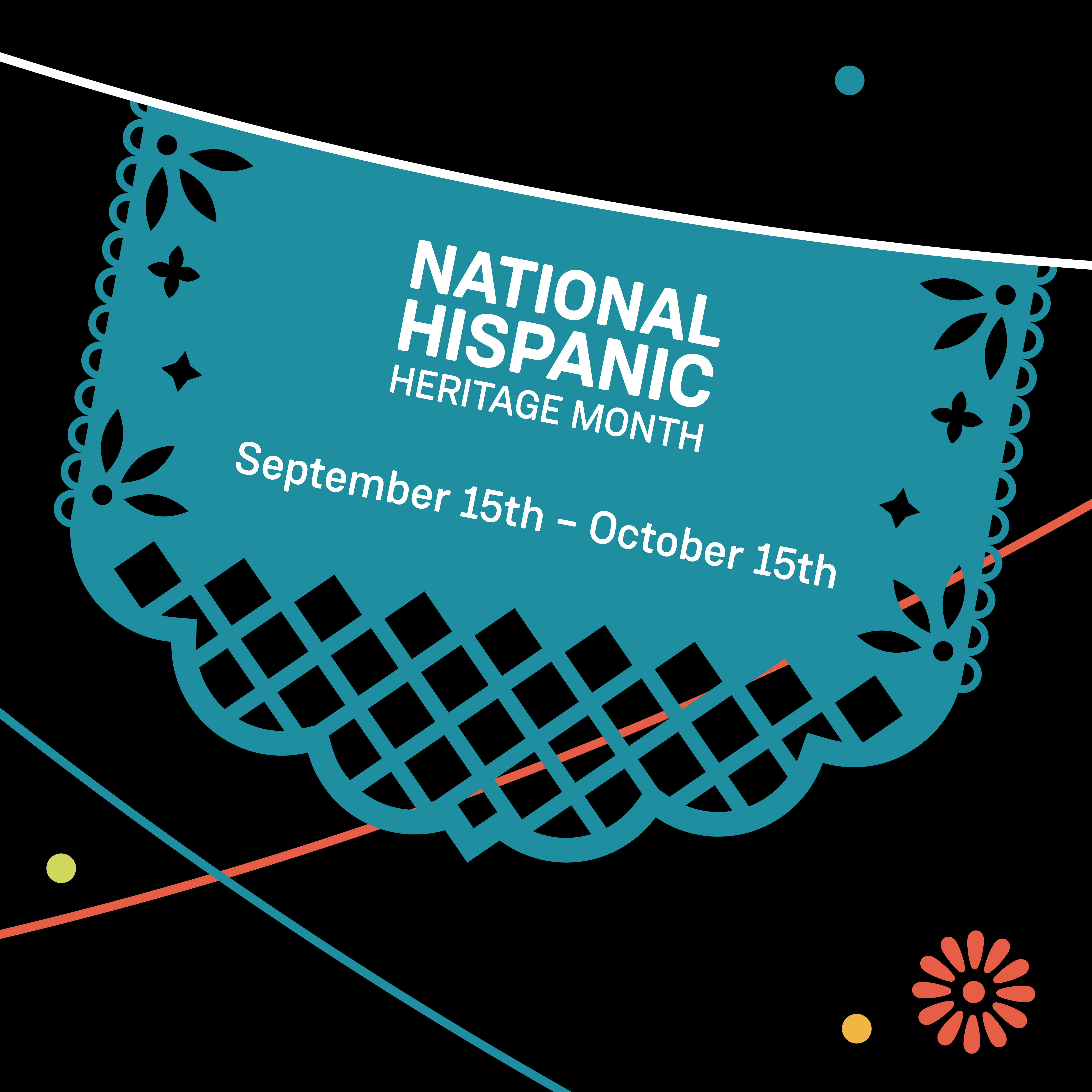 Decorative blue flag declaring the dates of National Hispanic Heritage Month.